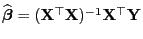 $ \widehat{\boldsymbol{\beta}}=({\mathbf{X}}^\top{\mathbf{X}})^{-1}{\mathbf{X}}^\top{\mathbf{Y}}$