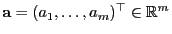 $ {\mathbf{a}}=(a_1,\ldots,a_m)^\top\in\mathbb{R}^m$