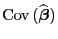 $\displaystyle {\rm Cov }(\widehat{\boldsymbol{\beta}})$