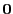 $ {\bf0}$