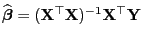 $\displaystyle \widehat{\boldsymbol{\beta}}=({\mathbf{X}}^\top{\mathbf{X}})^{-1}{\mathbf{X}}^\top{\mathbf{Y}}$