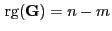 $ { {\rm rg}}({\mathbf{G}})=n-m$