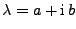 $ \lambda=a+{\rm i} b$