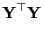 $\displaystyle {\mathbf{Y}}^\top{\mathbf{Y}}$