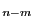$ _{n-m}$
