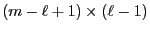 $ (m-\ell+1)\times(\ell-1)$