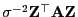 $ \sigma^{-2}{\mathbf{Z}}^\top{\mathbf{A}}{\mathbf{Z}}$