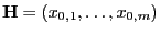 $ {\mathbf{H}}=(x_{0,1},\ldots,x_{0,m})$
