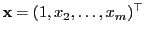 $ {\mathbf{x}}=(1,x_2,\ldots,x_m)^\top$