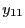 $ y_{11}$