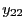 $ y_{22}$