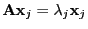 $ {\mathbf{A}}{\mathbf{x}}_j=\lambda_j{\mathbf{x}}_j$