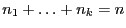 $ n_1+\ldots+n_k=n$