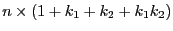 $ n\times(1+k_1+k_2+k_1k_2)$