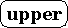 upper